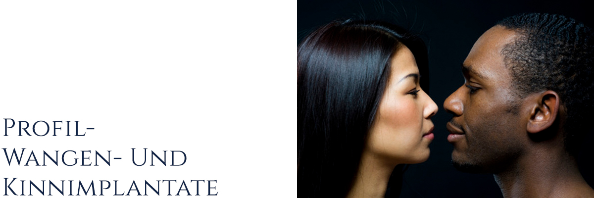 Profil Wangen Kinn Implantate